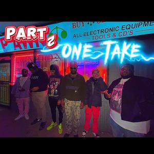 One Take, Pt. 2 (Explicit)