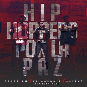 Hiphoppers por la Paz(feat. Santa RM & Aczino)