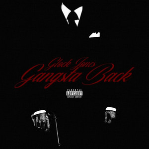 GANGSTA BACK (Explicit)