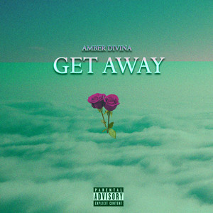 Get Away (Explicit)