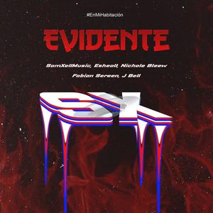 Evidente(feat. Esh3all, Nichole Bleew, Fabian Sereen & J Bell)(Vol.2)