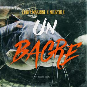 Un Bagre (feat. Nicky dex & Chiki Mashine) [Parra produce Remix] [Explicit]