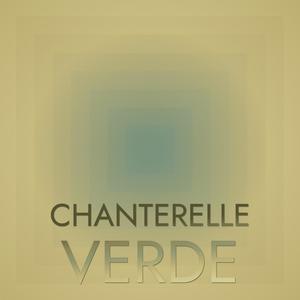 Chanterelle Verde