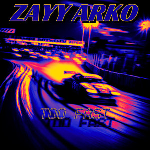 TOO FAST (Explicit)