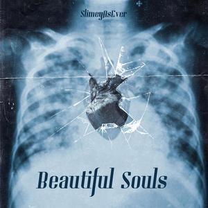 Beautiful Souls (Explicit)