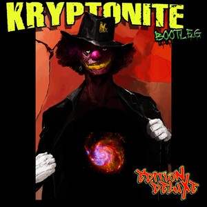 Kryptonite Bootleg (EditioN DeluXe) [Explicit]