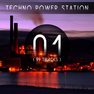 Techno Power Station, Vol. 1 (99 Tracks) [Explicit]