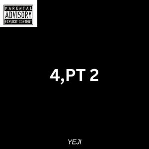 4, Pt. 2 (Explicit)