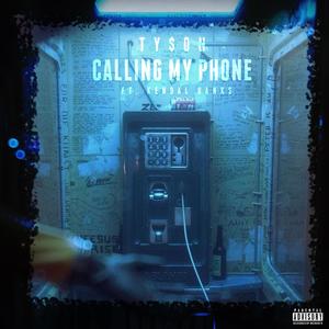 Calling My Phone(feat. Kendal Banks) (Explicit)