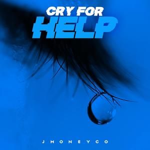 Cry For Help (Explicit)