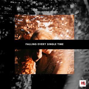 Falling Every Single Time (Original Mix)