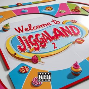 Welcome to Jiggaland 2 (Explicit)