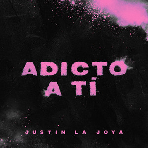 Adicto a Ti (Explicit)