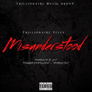 Misunderstood (Explicit)