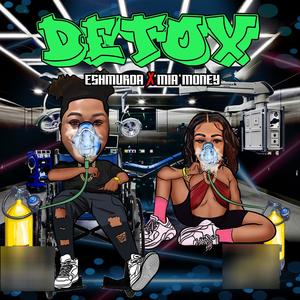 DETOX (feat. Miamoney) (Explicit)