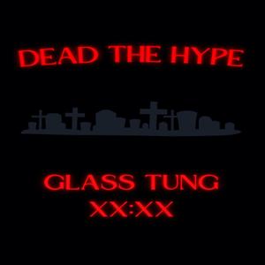 DEAD THE HYPE