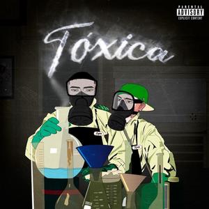 Tóxica (Explicit)