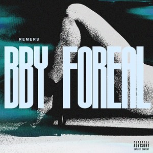 BBY FOREAL (Explicit)