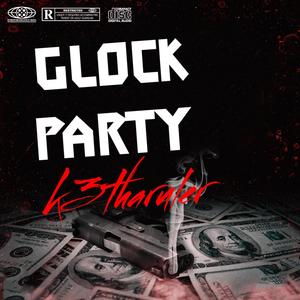 Glock Party (Explicit)
