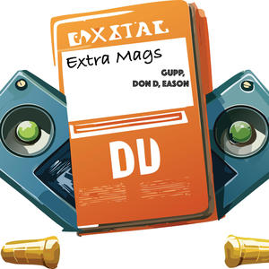 Gupp - Extra Mags Again (feat. Don D) (Explicit)