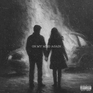 On My Mind Again (feat. Monty Xon)