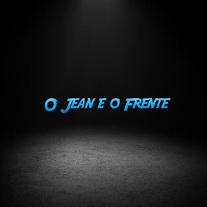 O Jean e o Frente