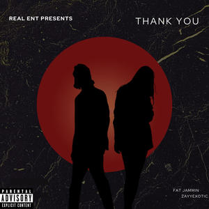 Thank You (feat. Zayyexotic) [Explicit]