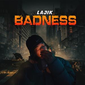 BADNESS (Explicit)