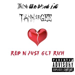 ROB N JUST GET RICH (Explicit)