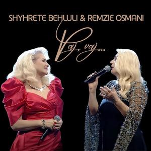 Shyhrete Behluli & Remzie Osmani Vaj, vaj