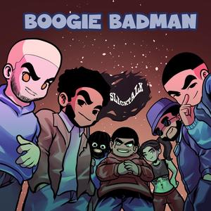 BOOGIE BADMAN (Explicit)