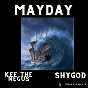 Mayday (feat. Shygxd) (Explicit)