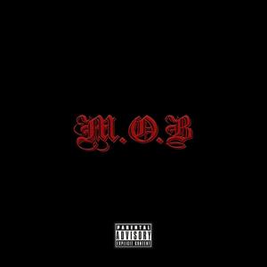 M.O.B (Explicit)