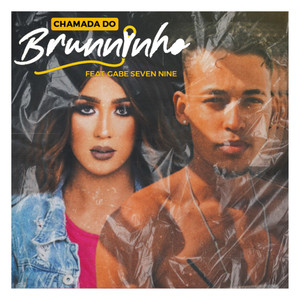 Chamada do Brunnynho (Explicit)