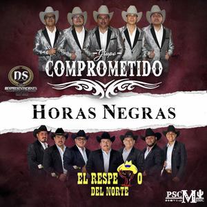 Horas Negras (feat. El Respeto Del Norte)