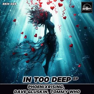 In Too Deep EP (Dave Gluskin Remix)