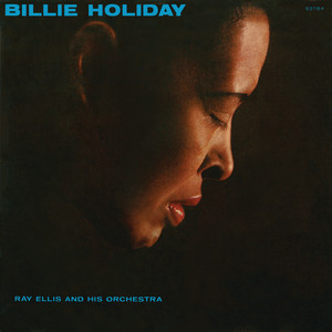 Billie Holiday With Ray Ellis And His Orchestra