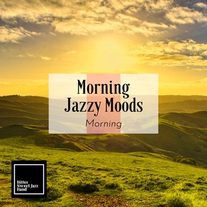 Morning Jazzy Moods - Morning