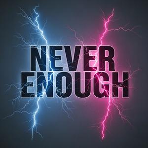 Never Enough-Knodell