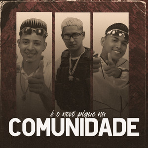 É o Novo Pique na Comunidade (Explicit)