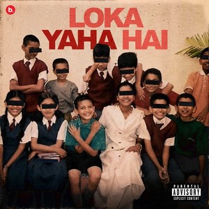 Loka Yaha Hai (Explicit)