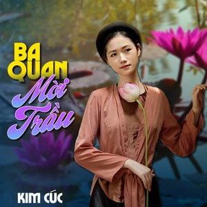 Ba Quan Mời Trầu