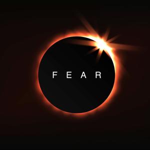 Fear