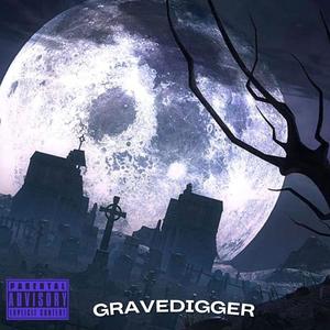 GRAVEDIGGER (feat. EMINDY & Tromah) (Explicit)