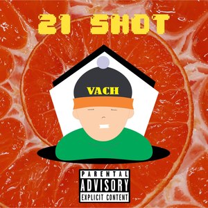 21shot (Explicit)