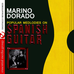 Popular Melodies On Spanish Guitar (Digitally Remastered)