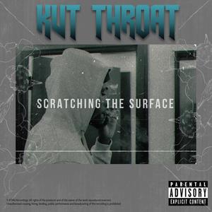 Scratching The Surface (Explicit)