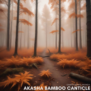 Akasha Bamboo Canticle