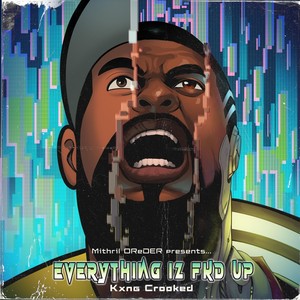 Everything Iz Fkd Up (Explicit)