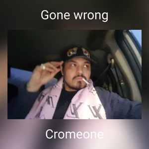 Gone wrong (freestyle) [Explicit]